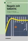Regeln mit SIMATIC Praxisbuch Fur Regelungen Mit SIMATIC S7 Und SIMATIC PCS7