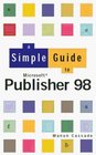A Simple Guide to Publisher 98