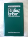 Birding by Ear Eastern/Central  A Guide to BirdSong Identification