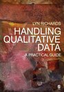 Handling Qualitative Data A Practical Guide