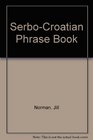 SerboCroatian Phrase Book