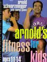 ARNOLD'S FITNESS FOR KIDS AGE 1114