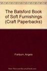 The Batsford Book of Soft Furnishings