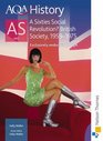 AQA History  AS Unit 2 Student's Book A Sixties Social Revolution British Society 19591975