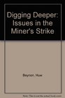 Digging Deeper Issues in the Miner's Strike