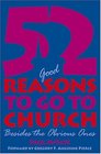 52  Reasons to Go to Church Besides the Obvious Ones