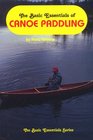 The Basic Essentials of Canoe Paddling