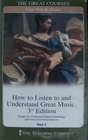 How to Listen to and Understand Great Music 3rd Edition