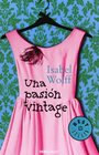 Una pasin vintage / A Vintage Affair