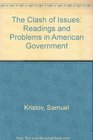 Clash of Issues Readings and Problems in American Government