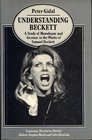 Understanding Beckett Study of Monologue and Gesture in the Works of Samuel Beckett