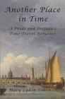 Another Place in Time A Pride and Prejudice TimeTravel Romance