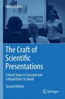 The Craft of Scientific Presentations Critical Steps to Succeed and Critical Errors to Avoid