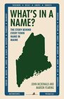 What's in a Name The Story Behind Every Town Name in Maine