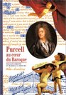 Purcell  Au coeur du baroque