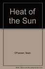 The Heat of the Sun