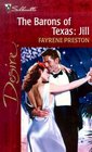 Jill (Barons of Texas, Bk 2) (Silhouette Desire, No 1288)