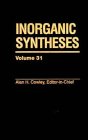 Inorganic Syntheses Volume 31