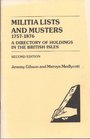 Militia Lists and Musters 17571876 A Directory of Holdings in the British Isles