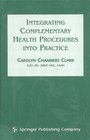 Integrating Complementary Health Procedures into Practice
