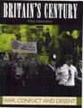 Britain's Century War Conflict and Dissent