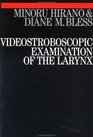 Videostrobic Examination Of The Larynx