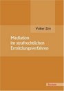 Mediation im strafrechtlichen Ermittlungsverfahren