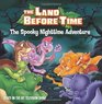 The Land Before Time The Spooky Nighttime Adventure