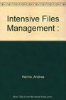 Intensive Files Management