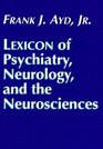 Lexicon of Psychiatry Neurology and the Neurosciences