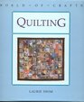 Quilting (World of Crafts)