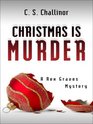 Christmas is Murder (Rex Graves, Bk 1) (Large Print)