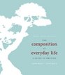 The Composition of Everyday Life A Guide to Writing Brief