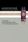 Writing with Scripture The Authority and Uses of the Hebrew Bible in the Torah of Formative Judaism