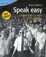 Speak Easy 52 Brilliant Ideas for Giving Stunning Speeches