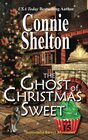 The Ghost of Christmas Sweet A Sweets Sweets Bakery Mystery