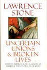 Uncertain Unions and Broken Lives Marriage and Divorce in England 16601857