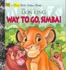 Way to Go, Simba! (Disney's the Lion King)