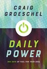 Daily Power 365 Days of Fuel for Your Soul