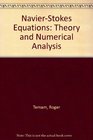 NavierStokes equations Theory and numerical analysis