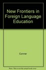 New Frontiers in Foreign Language Education