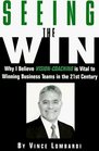Seeing the Win Why I Believe VisionCoaching Is Vital to Winning Business Teams in the 21st Century