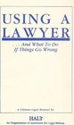 Using a lawyer and what to do if things go wrong