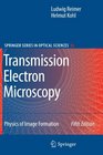 Transmission Electron Microscopy Physics of Image Formation