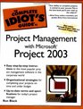 The Complete Idiot's Guide to Project Management with Microsoft Project 2003