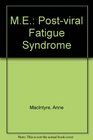 Me PostViral Fatigue Syndrome
