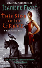 This Side of the Grave (Night Huntress, Bk 5)