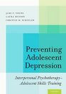 Preventing Adolescent Depression Interpersonal PsychotherapyAdolescent Skills Training