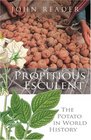 Propitious Esculent The Potato in World History