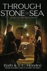 Through Stone and Sea (Noble Dead, Bk 8)